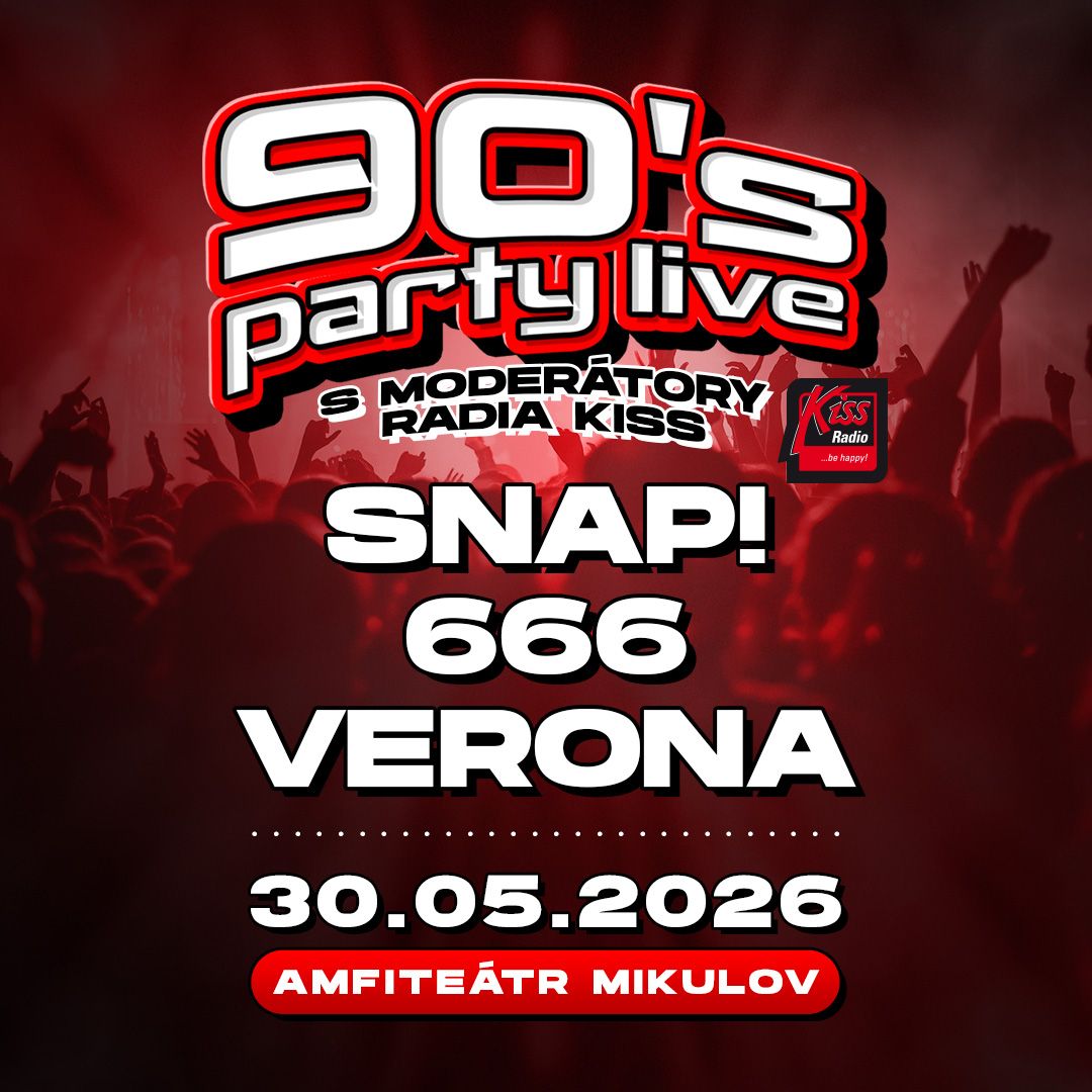 90's PARTY LIVE Mikulov 2026 s moderátory Radia KISS ► SNAP! • 666 • Verona